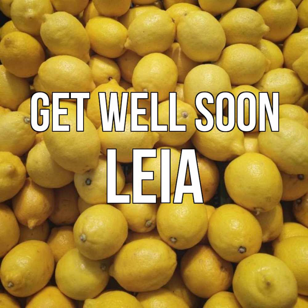 Greetings card с именем, Leia Get well soon это точно поможет Greetings with text for free download 
