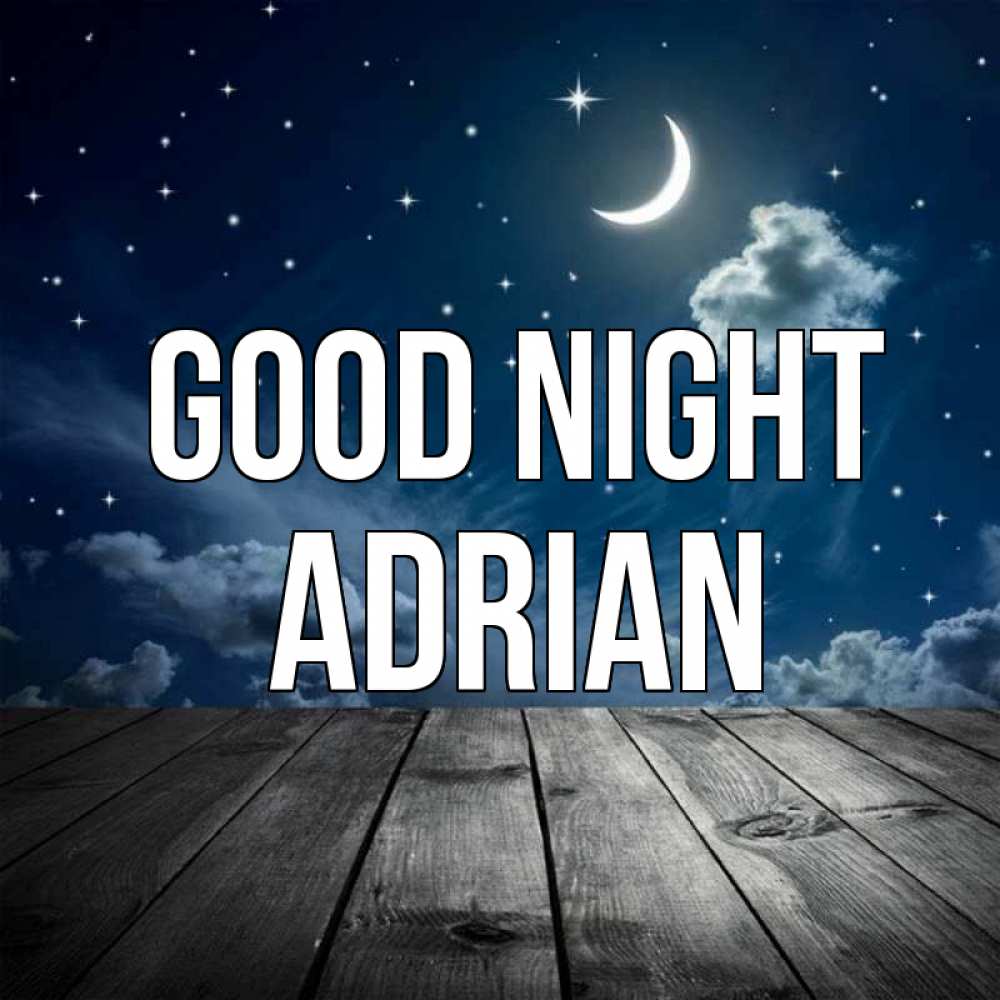 Greetings card с именем, Adrian Good night месяц и звезда Greetings with text for free download 