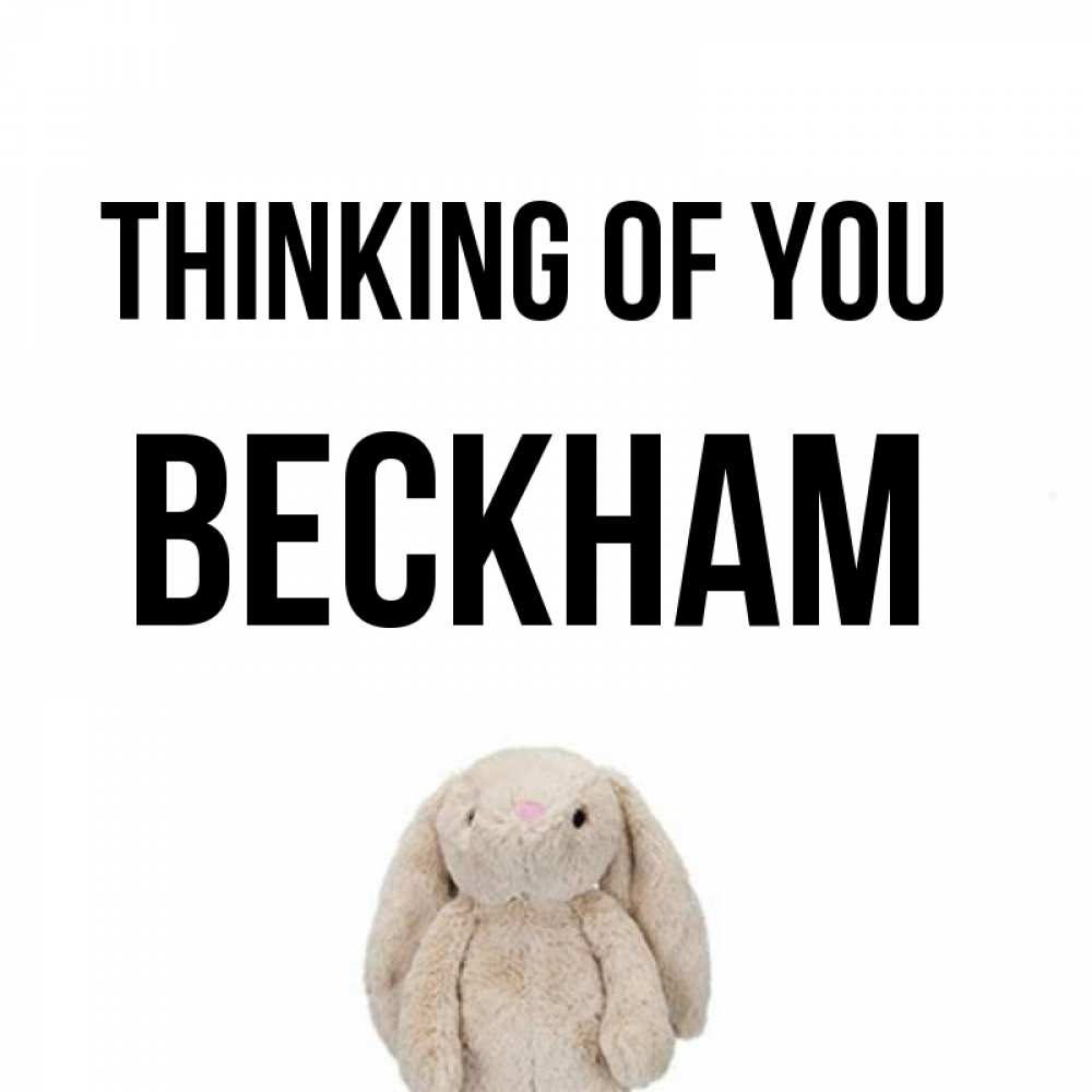 Greetings card с именем, Beckham Thinking of you открытки с текстами и подписями Greetings with text for free download 