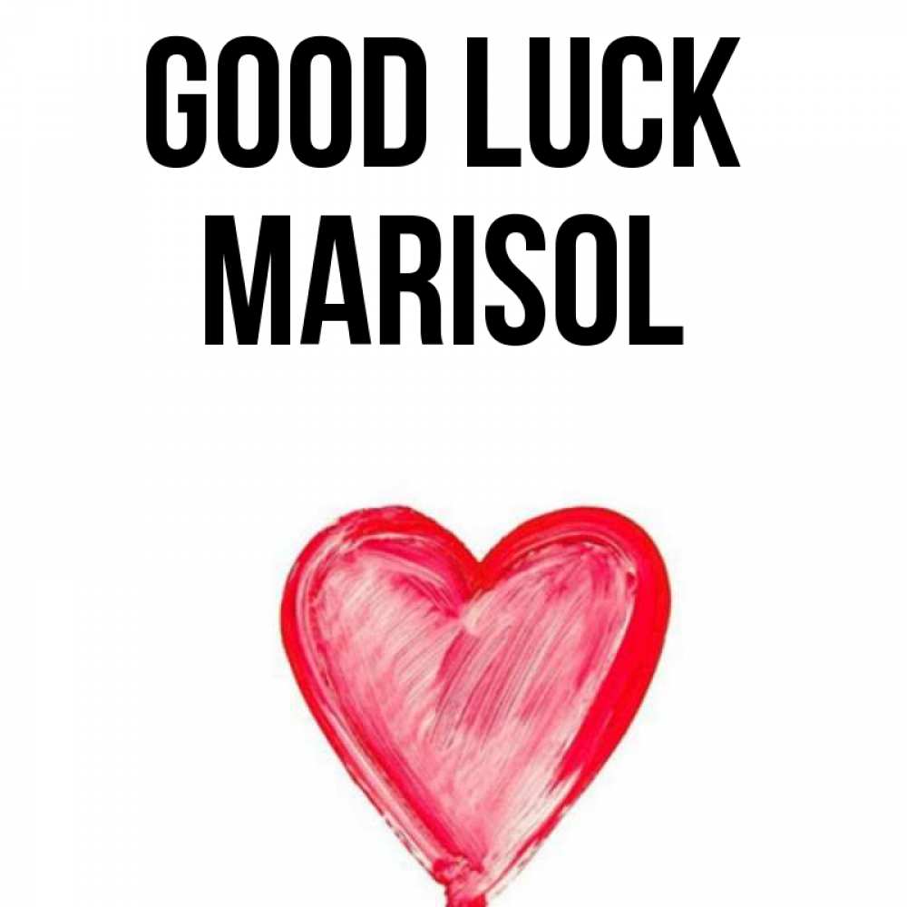 Greetings card с именем, Marisol Good luck рисунок маркером Greetings with text for free download 