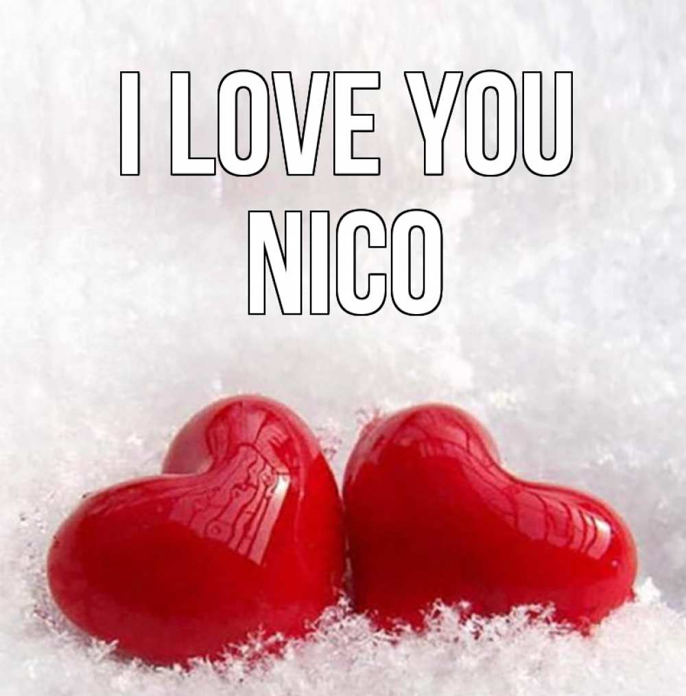 Greetings card с именем, Nico I love you вечная любовь Greetings with text for free download 