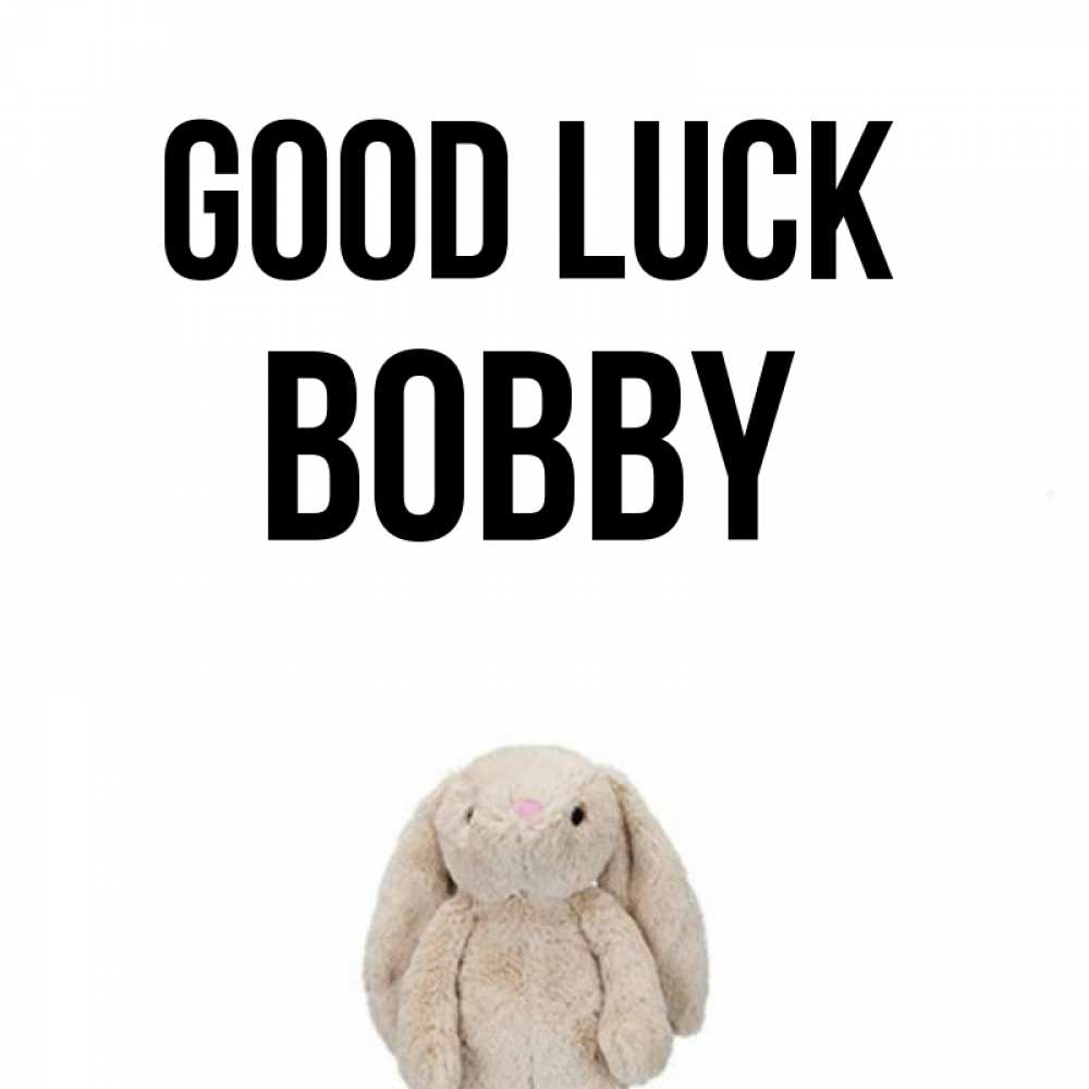 Greetings card с именем, Bobby Good luck сайт создаватель открыток Greetings with text for free download 