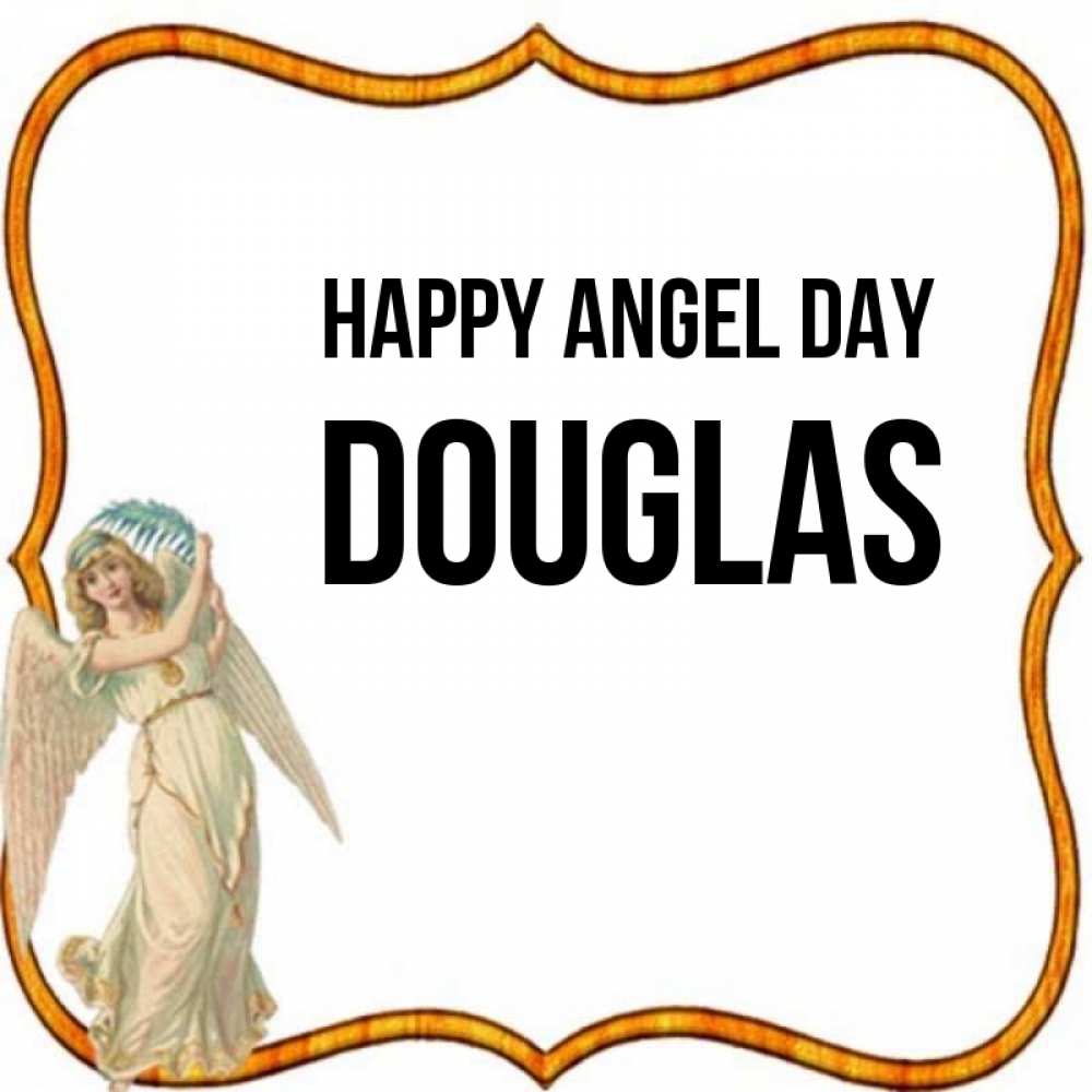 Greetings card с именем, Douglas happy angel day рамочка простая Greetings with text for free download 
