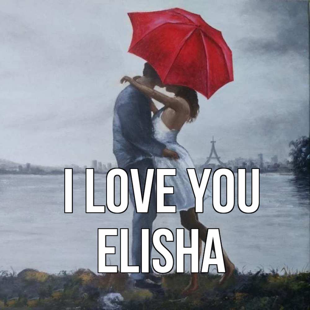 Greetings card с именем, Elisha I love you под красным зонтом Greetings with text for free download 