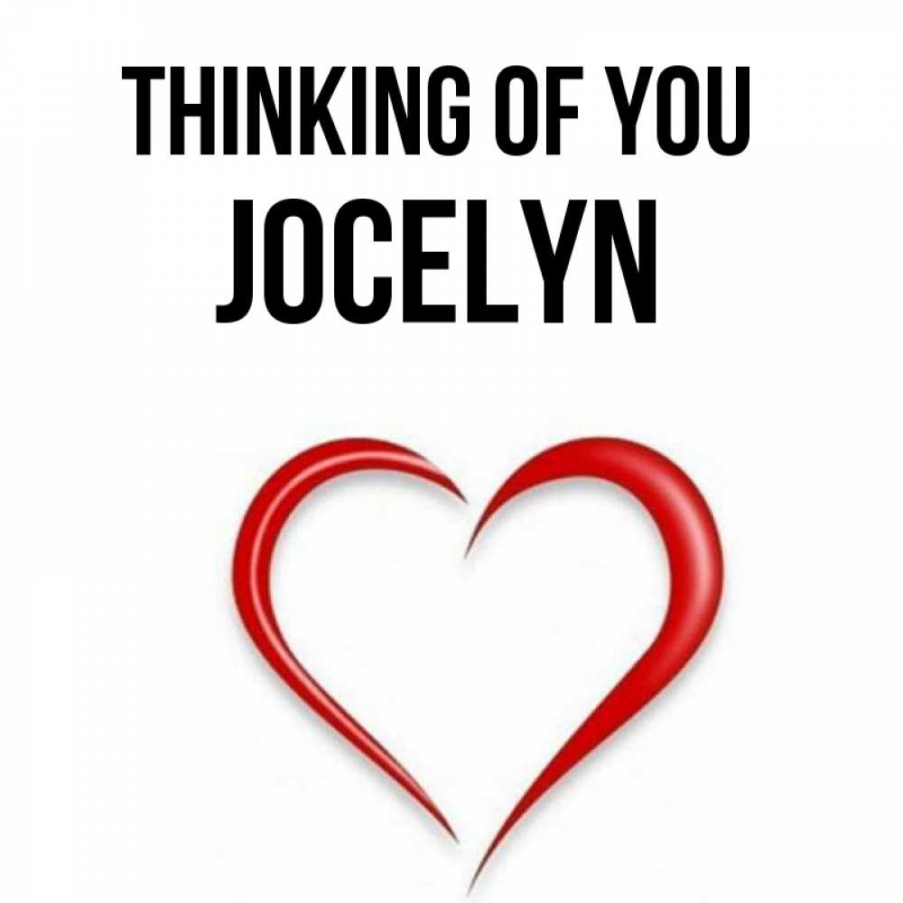 Greetings card с именем, Jocelyn Thinking of you для возлюбленной Greetings with text for free download 