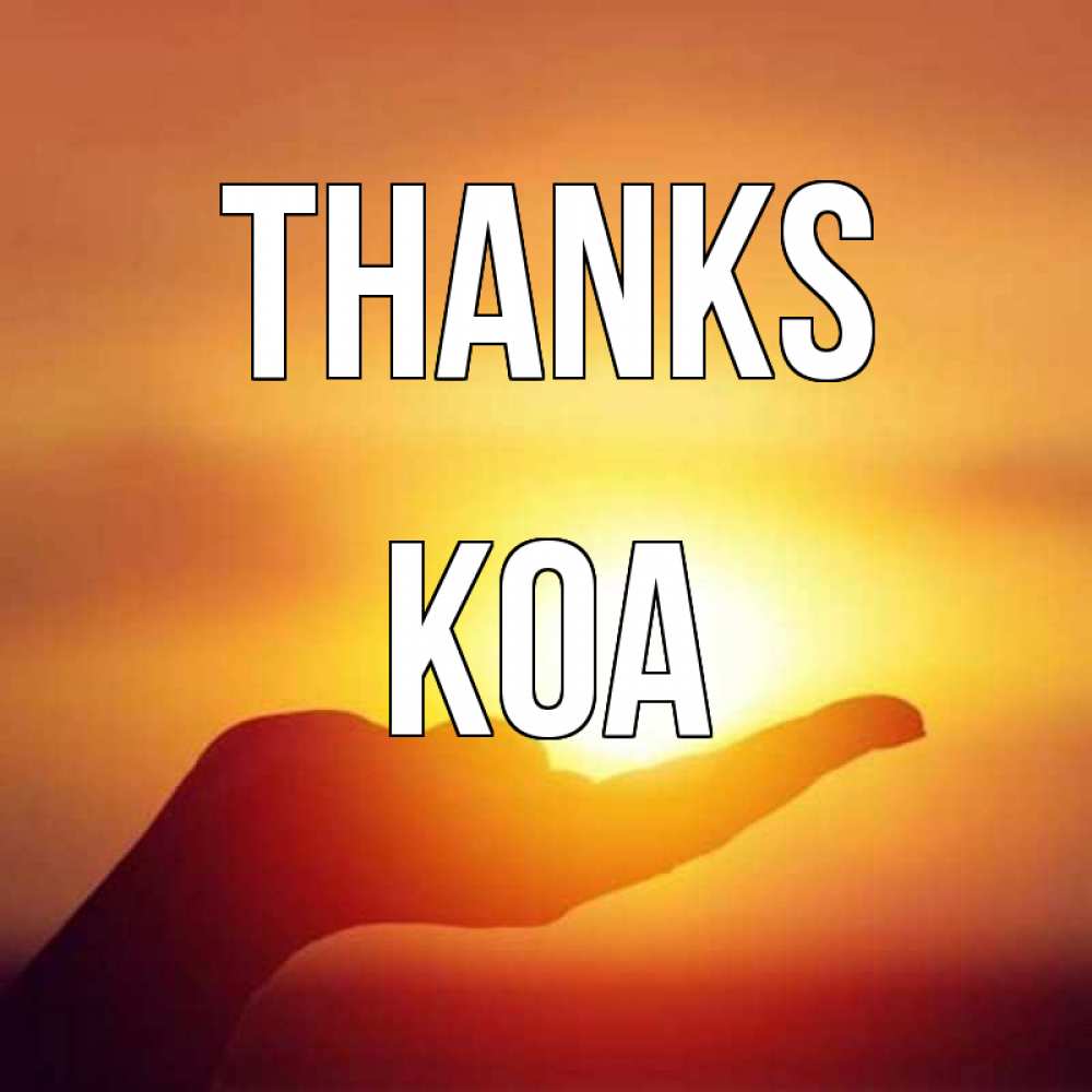 Greetings card с именем, Koa Thanks закат Greetings with text for free download 