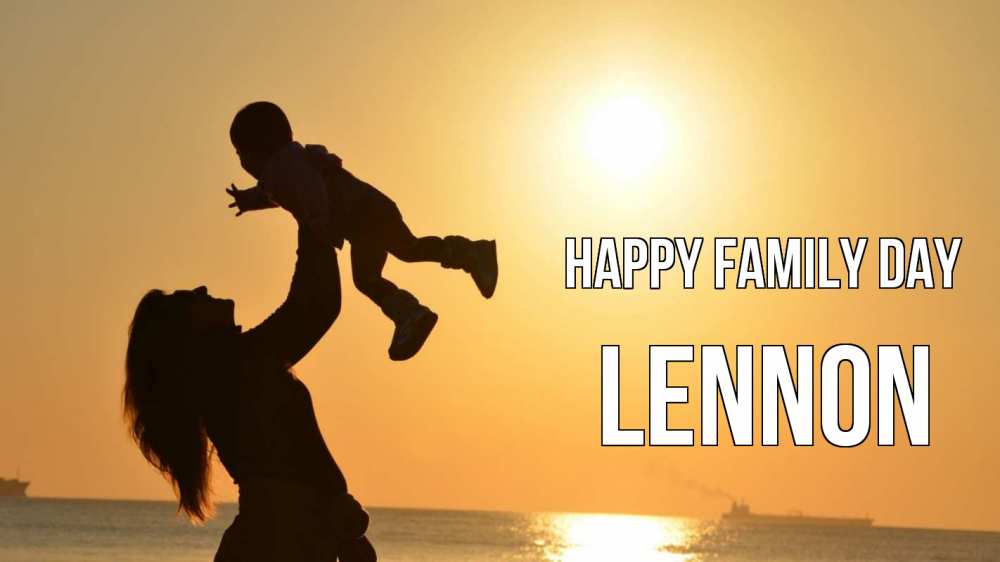 Greetings card с именем, Lennon happy family day с днем семьи Greetings with text for free download 