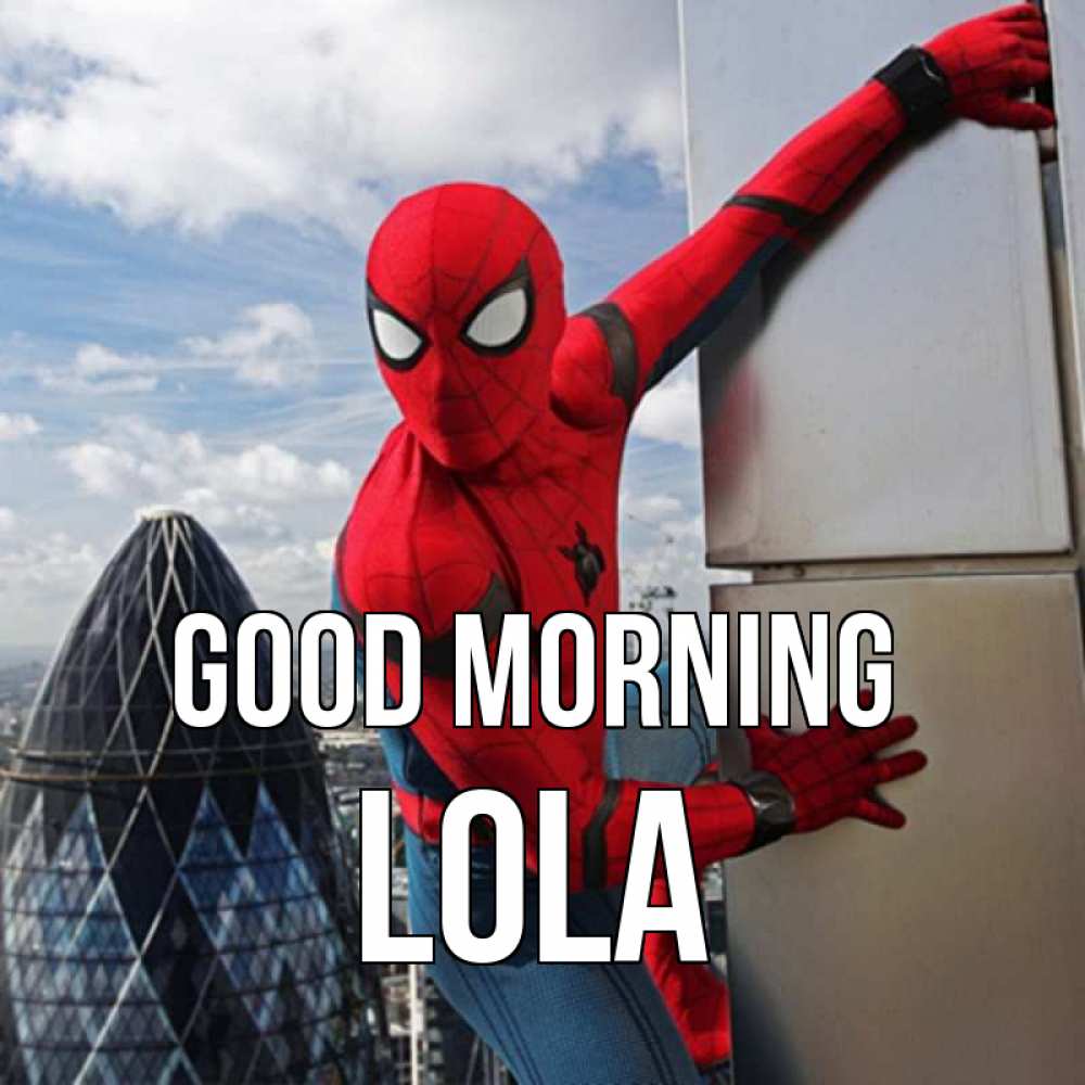 Greetings card с именем, Lola Good morning марвел герои Greetings with text for free download 