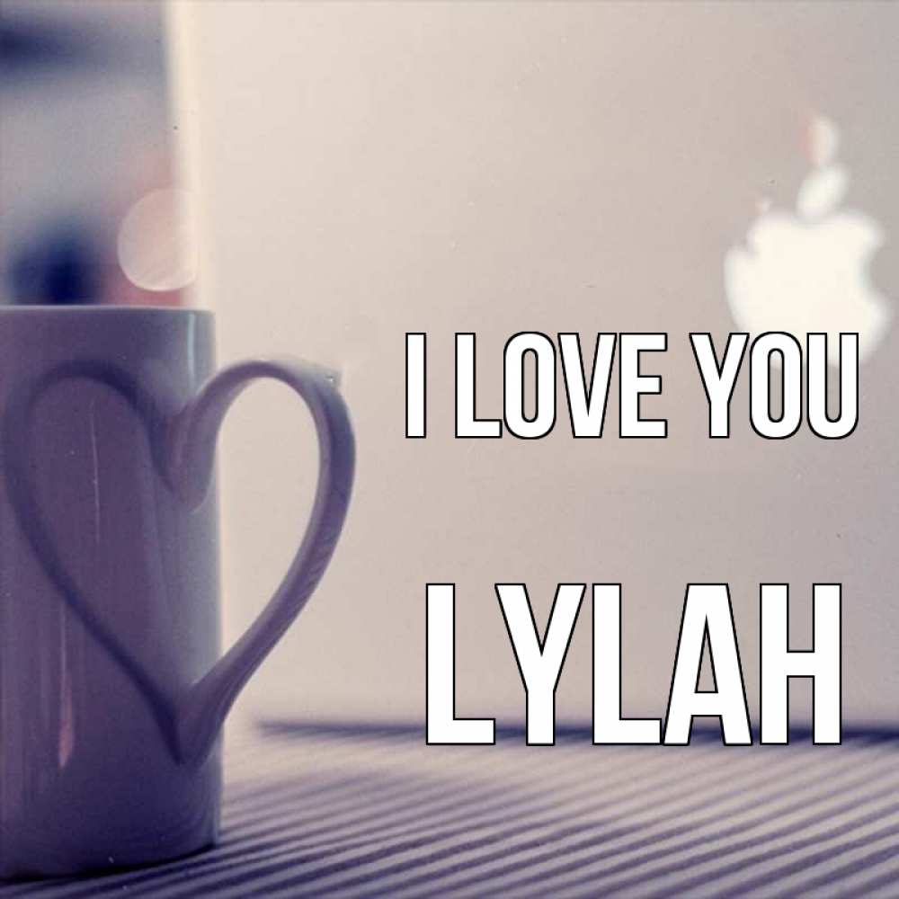 Greetings card с именем, Lylah I love you знак яблока Greetings with text for free download 
