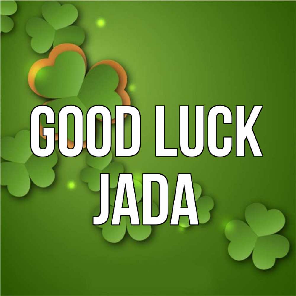 Greetings card с именем, Jada Good luck много трехлистных листочков клевера Greetings with text for free download 