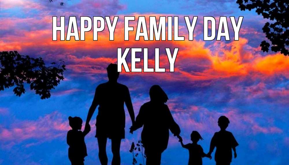 Greetings card с именем, Kelly happy family day семья Greetings with text for free download 