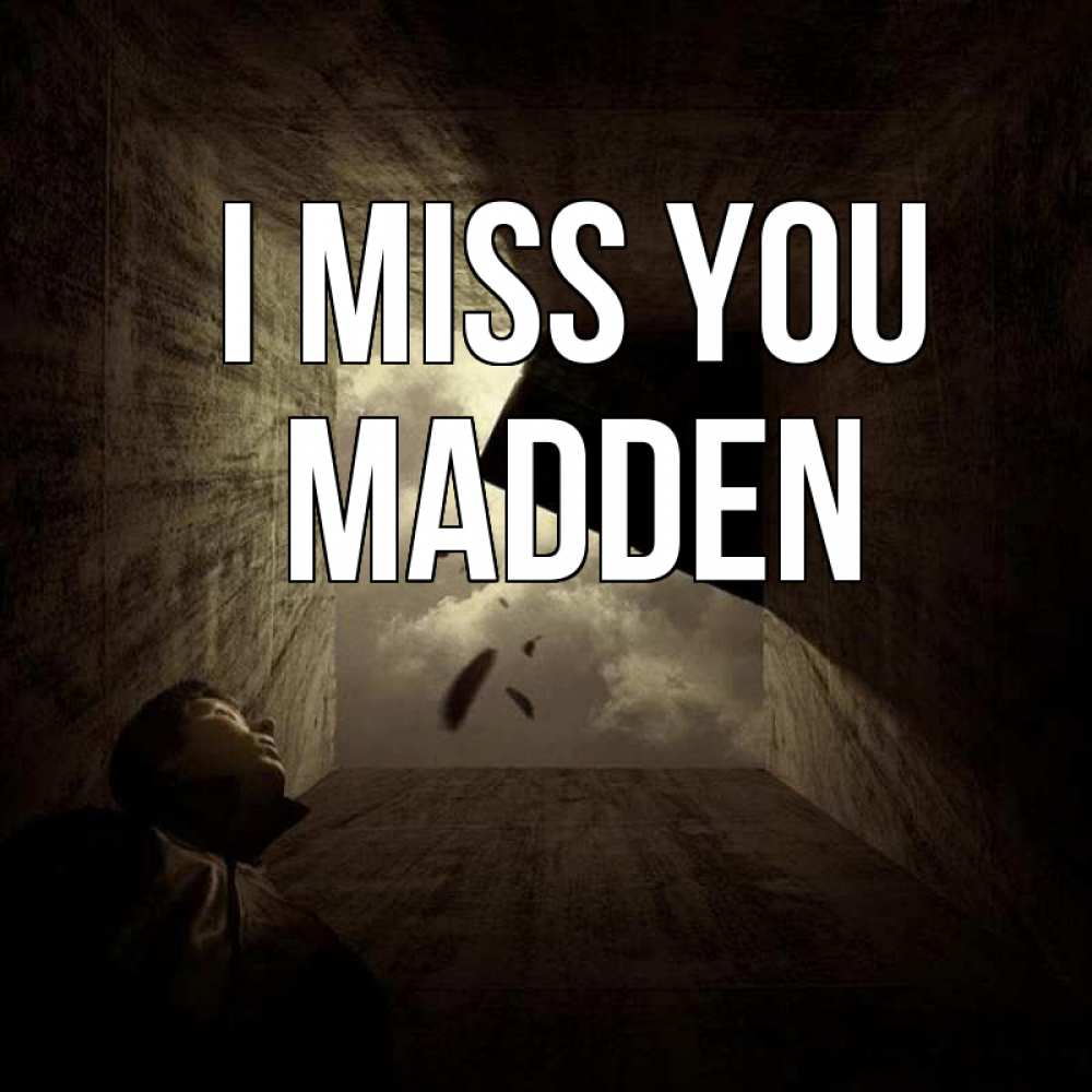 Greetings card с именем, Madden I miss you тут Greetings with text for free download 