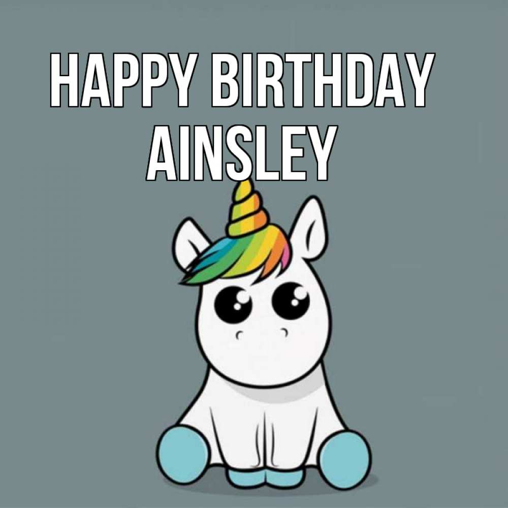 Greetings card с именем, Ainsley Happy Birthday пони Greetings with text for free download 
