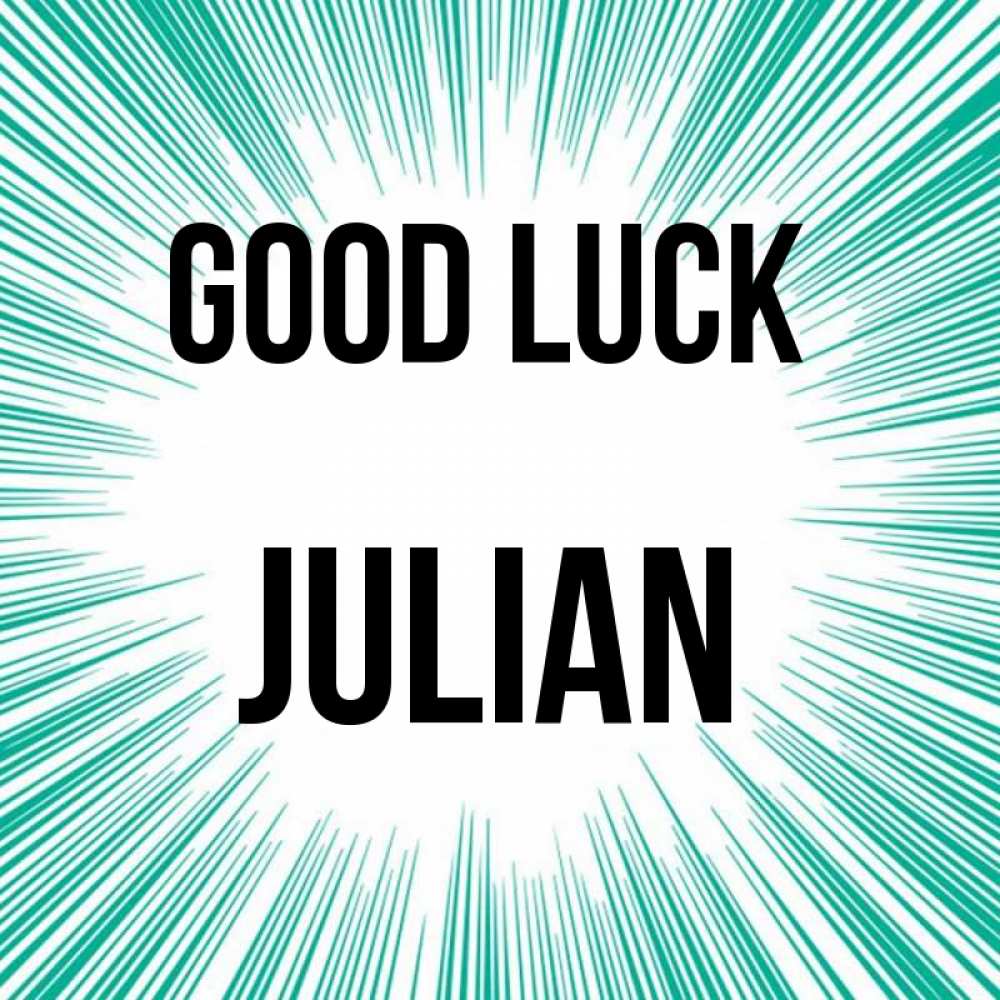 Greetings card с именем, Julian Good luck на удачу Greetings with text for free download 