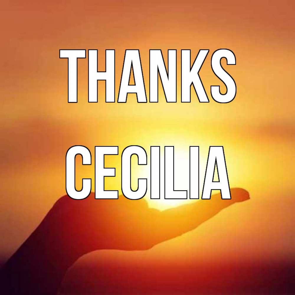 Greetings card с именем, Cecilia Thanks закат Greetings with text for free download 