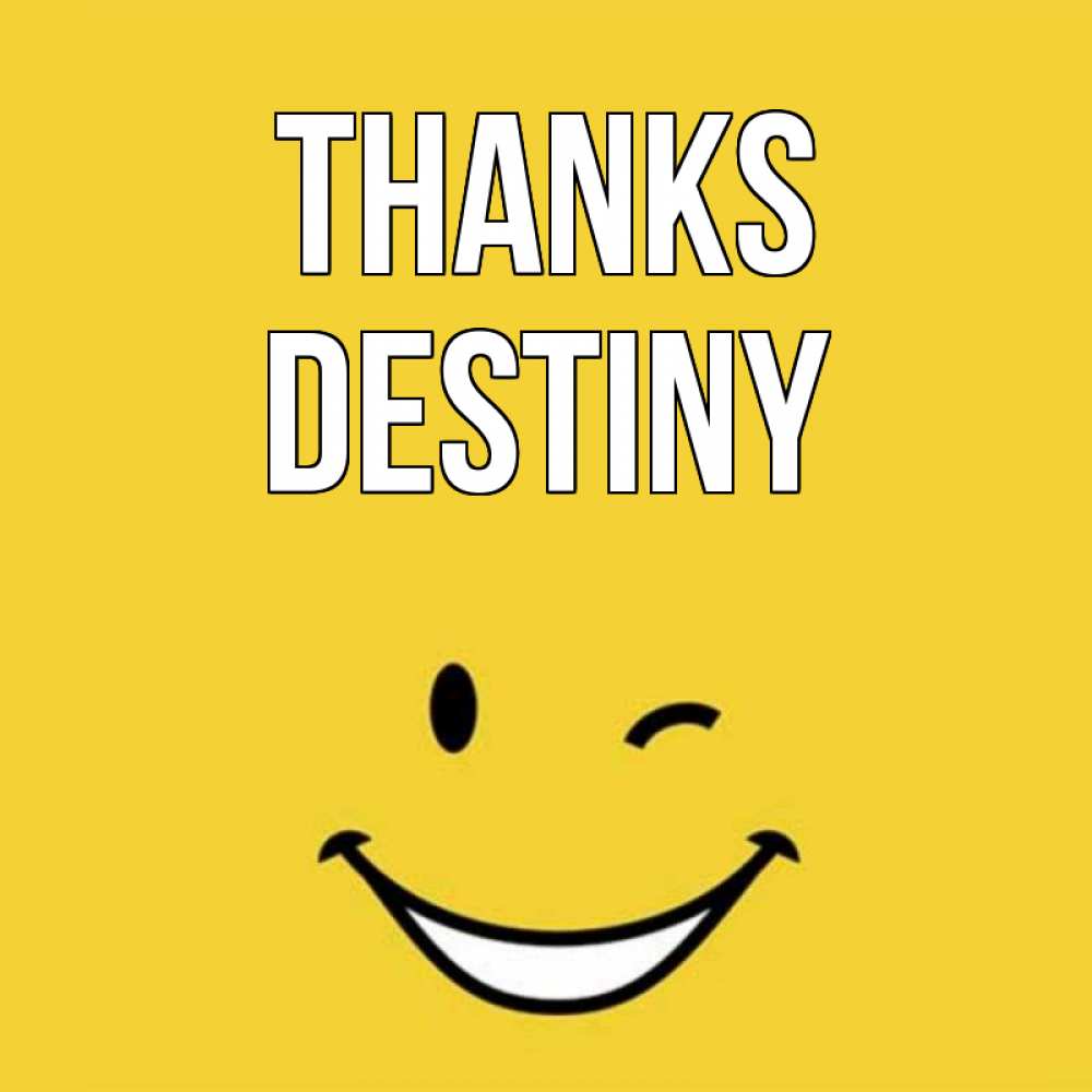 Greetings card с именем, Destiny Thanks благодарю и улыбаюсь Greetings with text for free download 