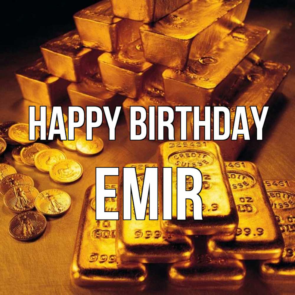 Greetings card с именем, Emir Happy Birthday со слитками золота и золотыми монетами Greetings with text for free download 