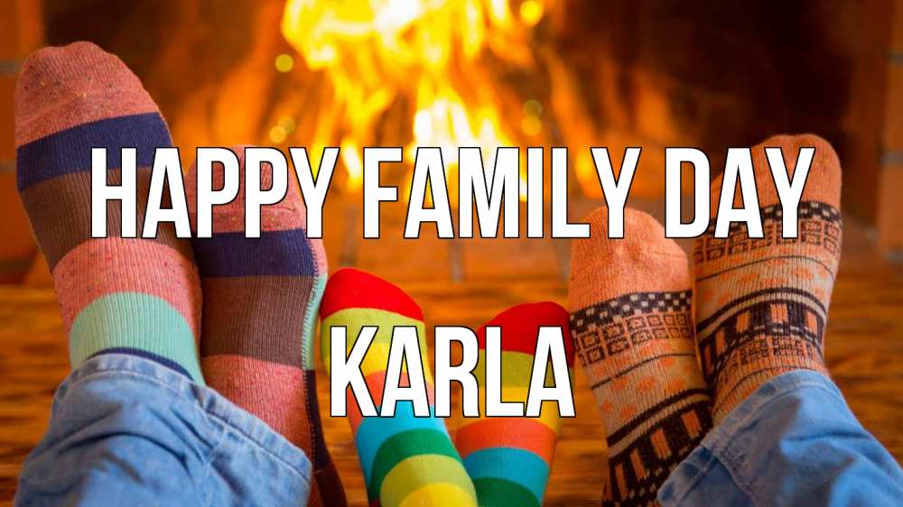 Greetings card с именем, Karla happy family day с днем семьи Greetings with text for free download 