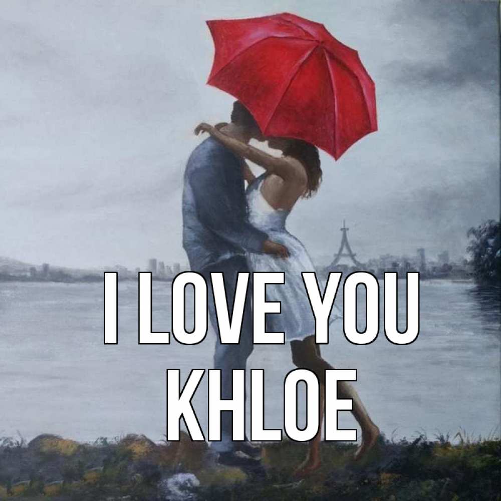 Greetings card с именем, Khloe I love you под красным зонтом Greetings with text for free download 