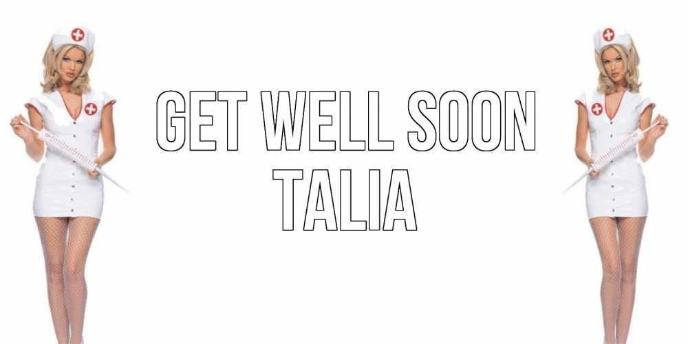 Greetings card с именем, Talia Get well soon открытки с медсестрой Greetings with text for free download 
