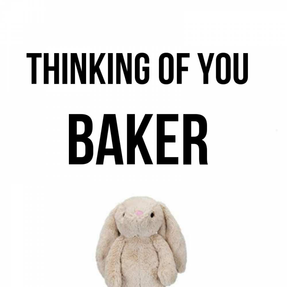 Greetings card с именем, Baker Thinking of you открытки с текстами и подписями Greetings with text for free download 