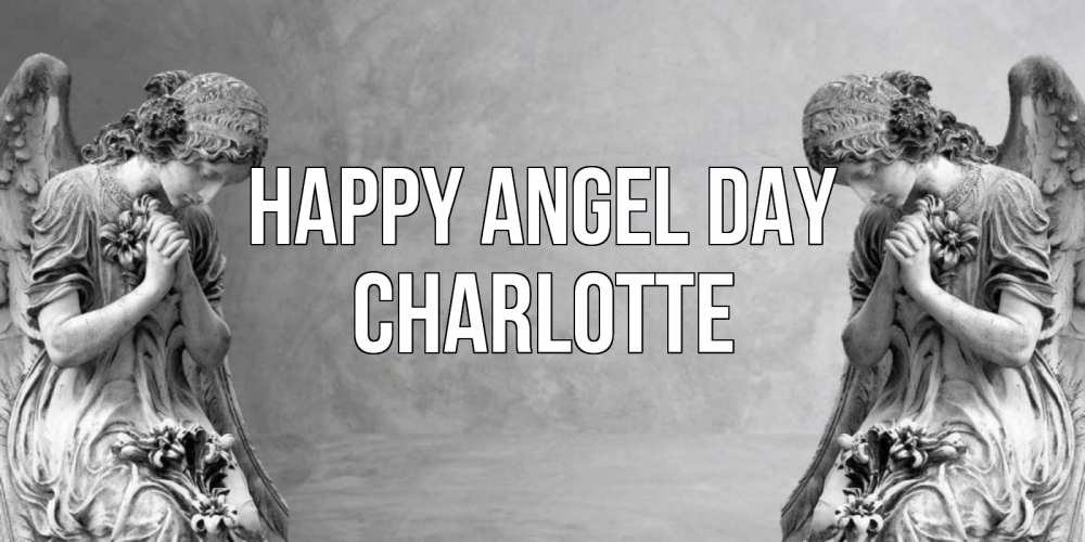 Greetings card с именем, Charlotte happy angel day Ангел на небе Greetings with text for free download 