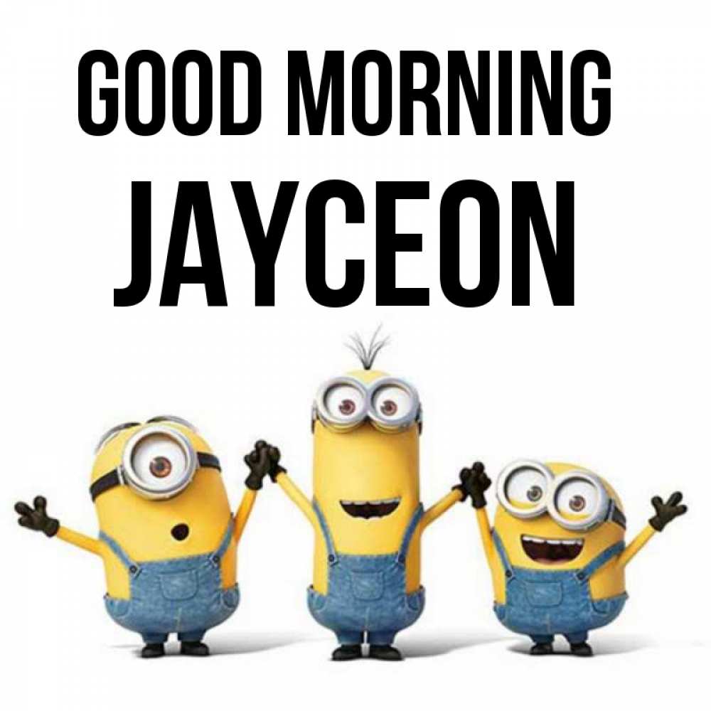 Greetings card с именем, Jayceon Good morning бодренького утра Greetings with text for free download 