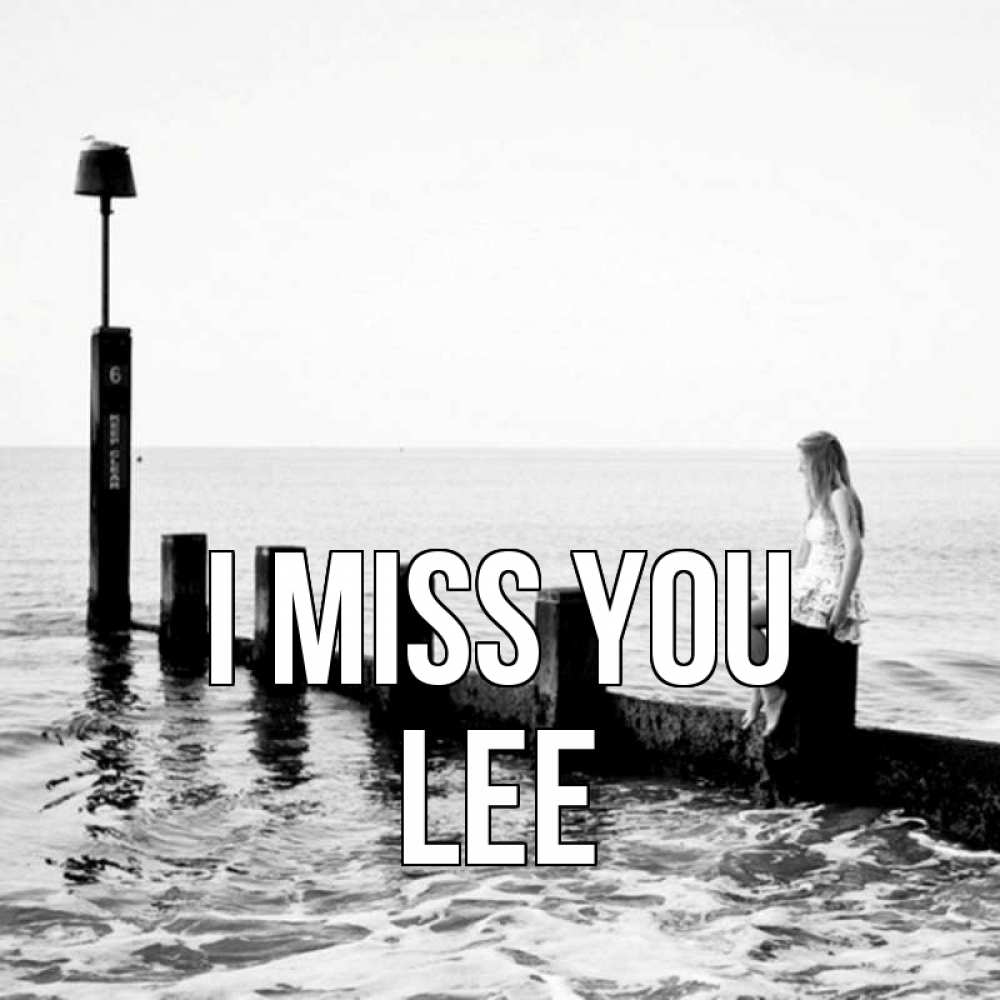Greetings card с именем, Lee I miss you вода Greetings with text for free download 