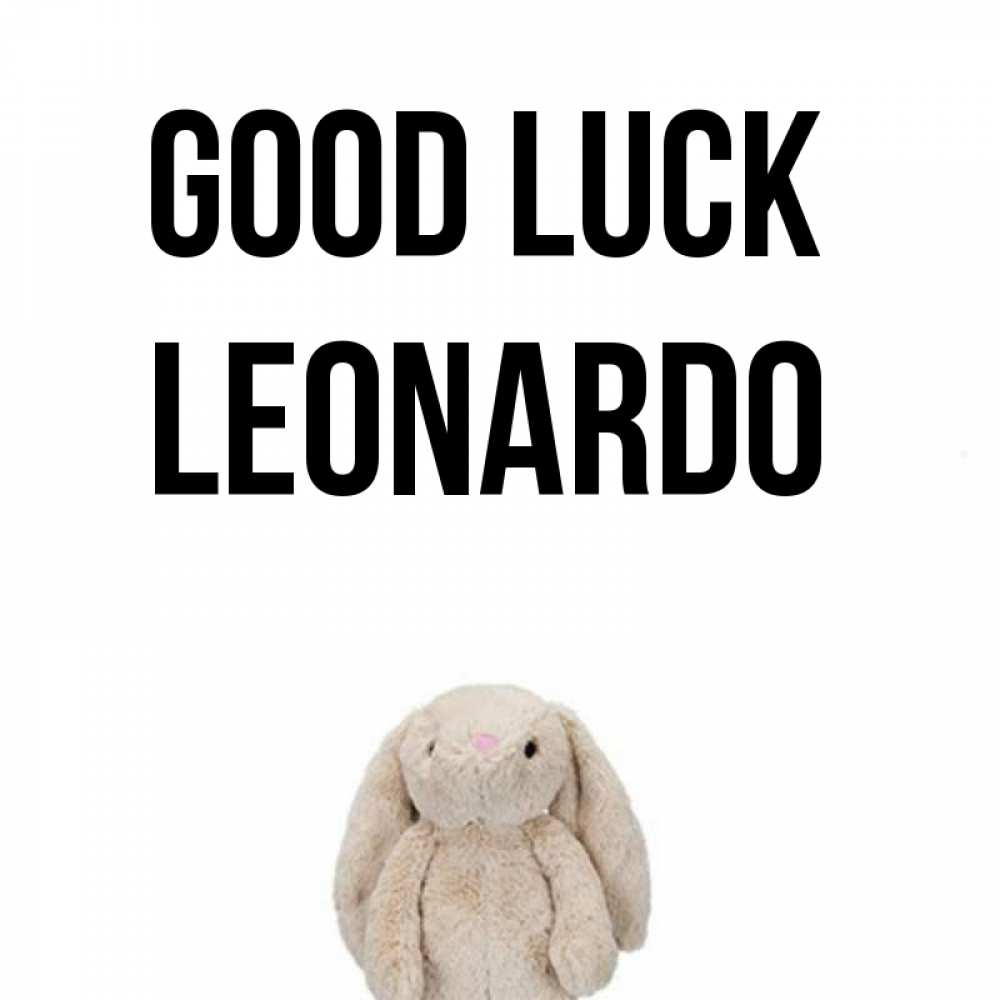 Greetings card с именем, Leonardo Good luck сайт создаватель открыток Greetings with text for free download 