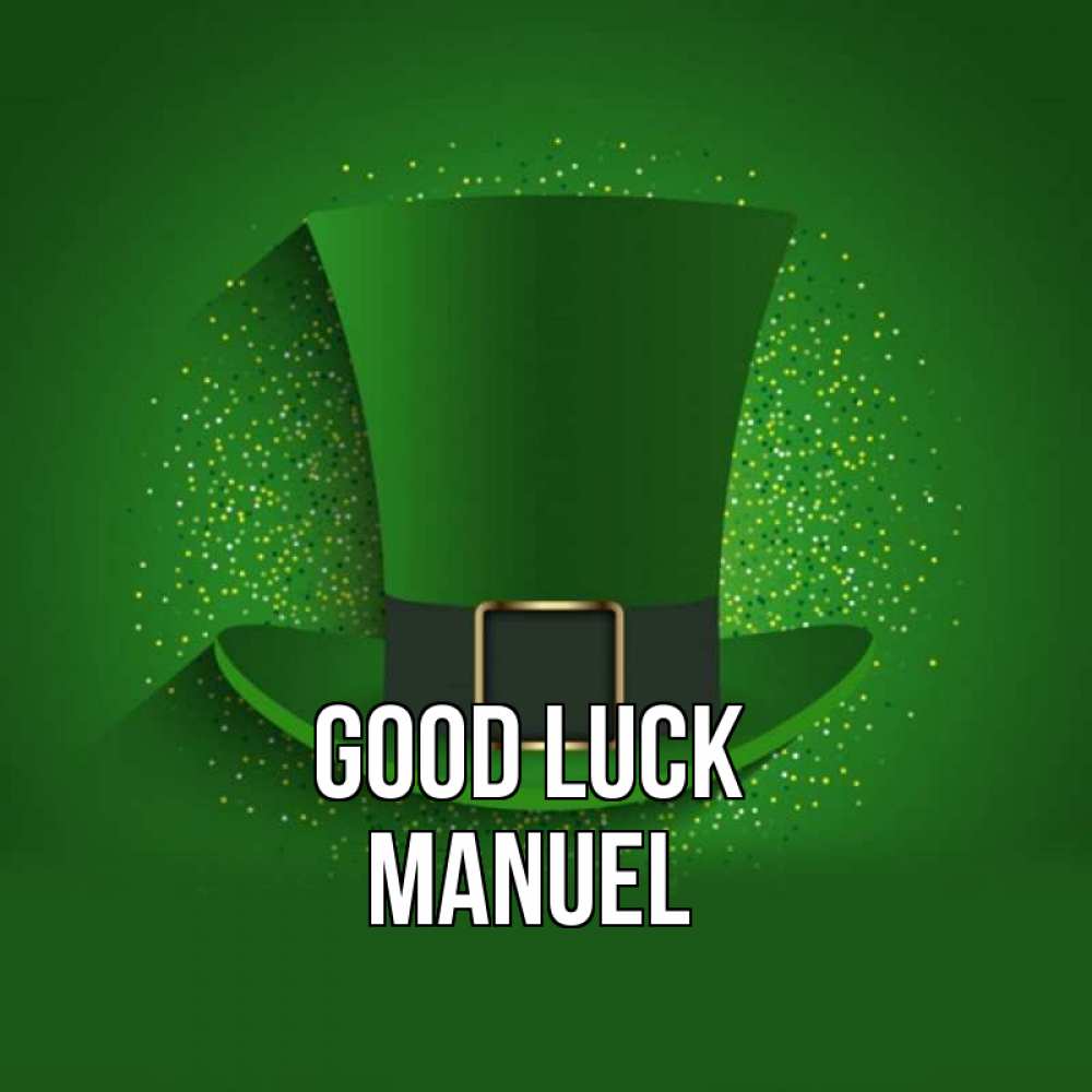 Greetings card с именем, Manuel Good luck фокусник Greetings with text for free download 