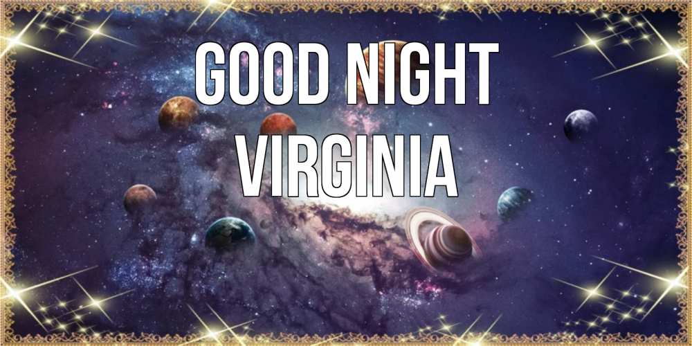 Greetings card с именем, Virginia Good night желаем хорошей ночи Greetings with text for free download 