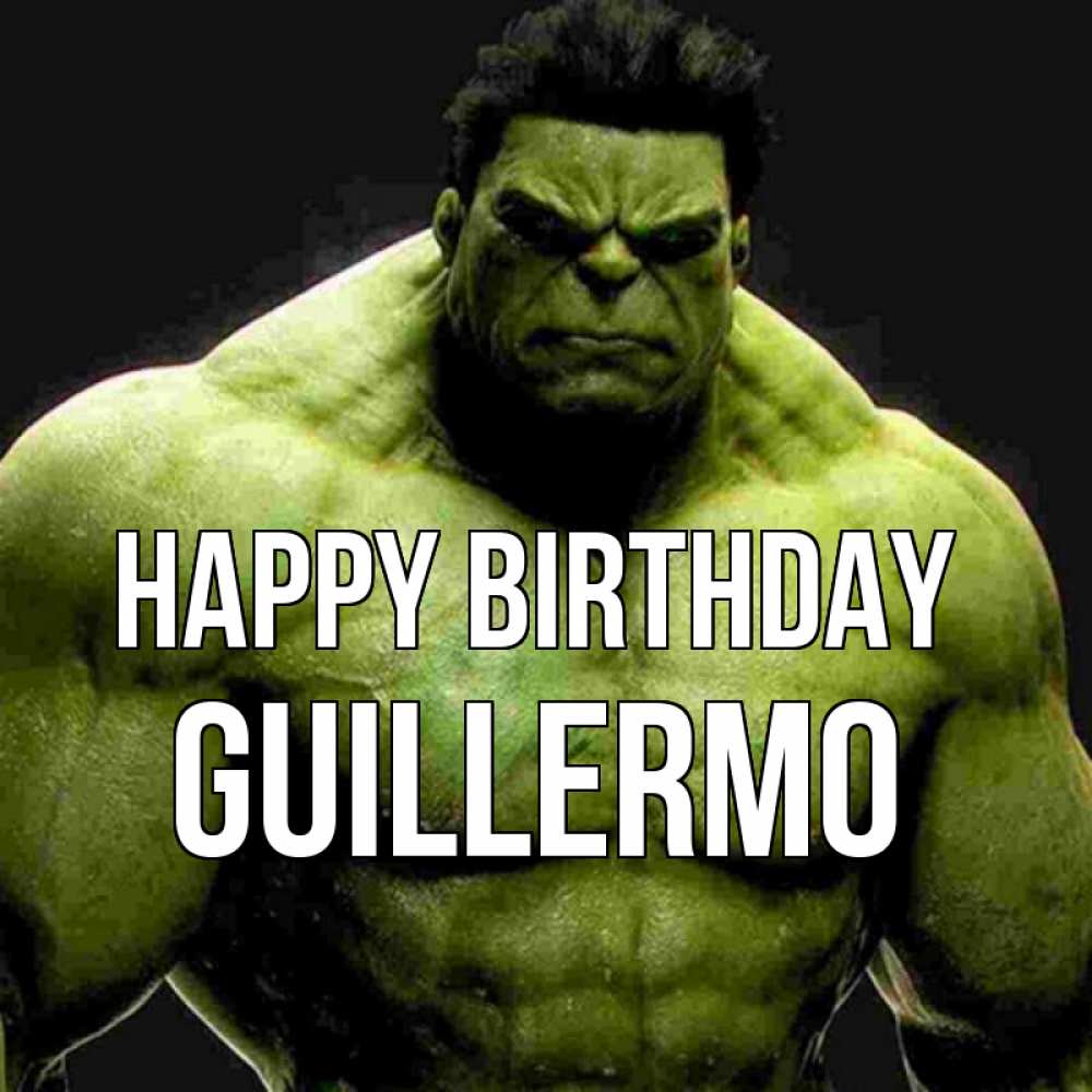 Greetings card с именем, Guillermo Happy Birthday зеленый супергерой марвел Greetings with text for free download 