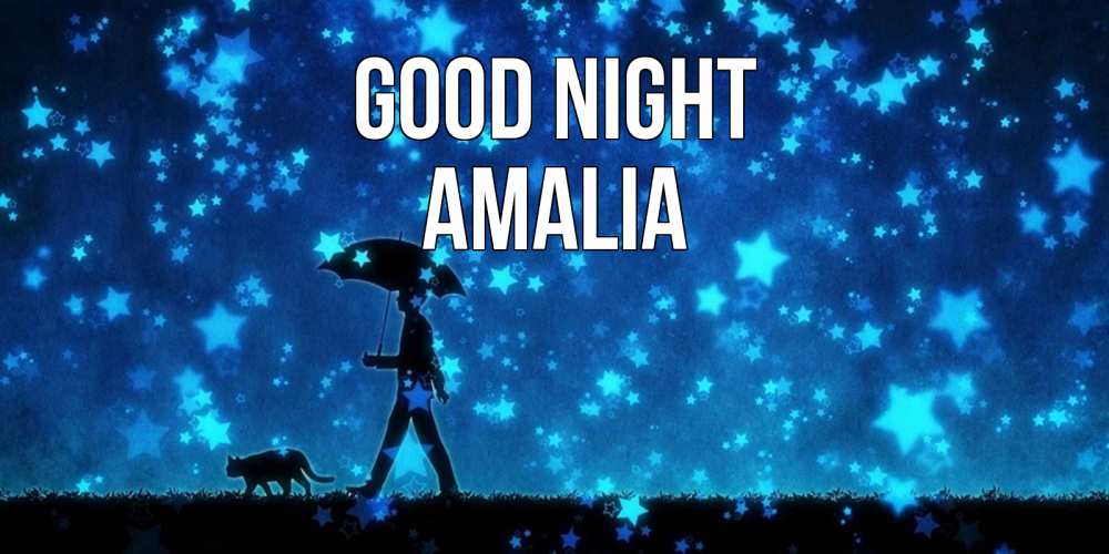 Greetings card с именем, Amalia Good night ночные прогулки с котом под звездами Greetings with text for free download 