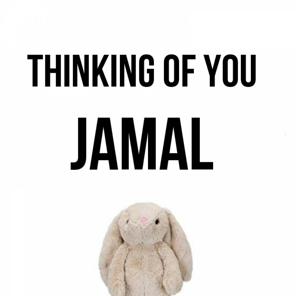 Greetings card с именем, Jamal Thinking of you открытки с текстами и подписями Greetings with text for free download 