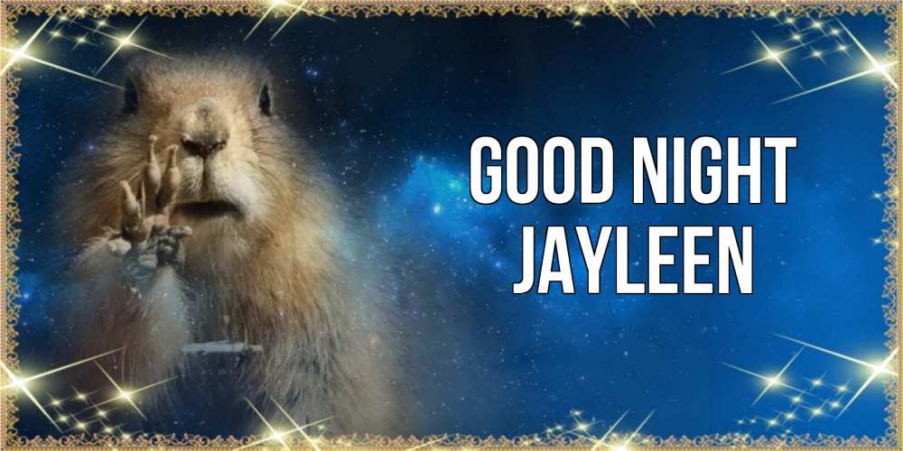 Greetings card с именем, Jayleen Good night спокойной ночи сладких снов Greetings with text for free download 