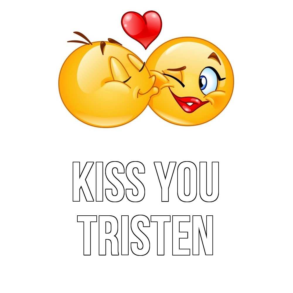 Greetings card с именем, Tristen Kiss you губы и белые зубы Greetings with text for free download 