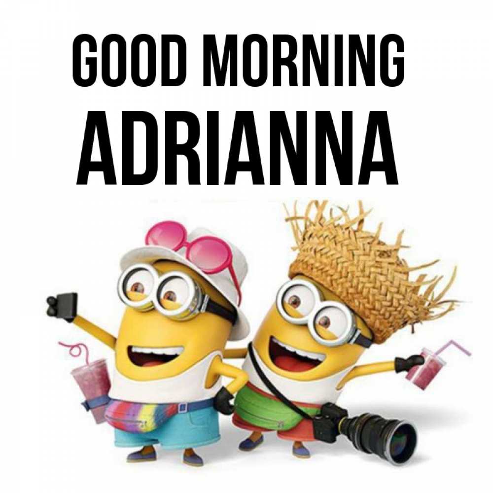 Greetings card с именем, Adrianna Good morning карнавал Greetings with text for free download 