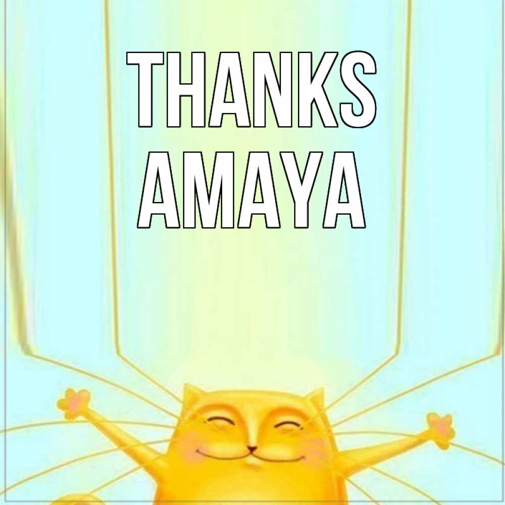 Greetings card с именем, Amaya Thanks кот с усами благодарит Greetings with text for free download 