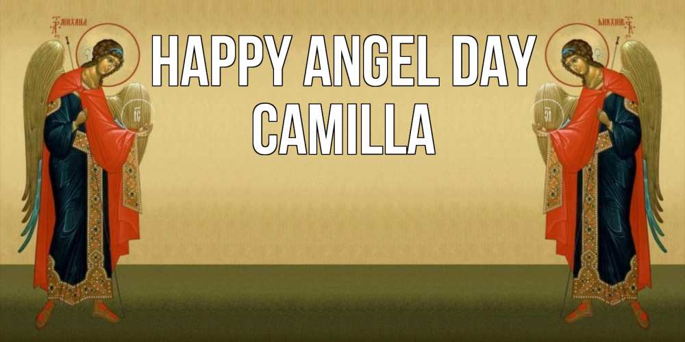Greetings card с именем, Camilla happy angel day христианство, праздники, день ангела Greetings with text for free download 