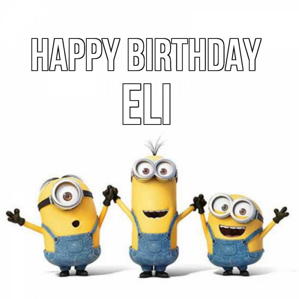Greetings card с именем, Eli Happy Birthday с днюхой Greetings with text for free download 