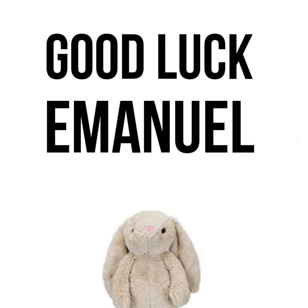 Greetings card с именем, Emanuel Good luck сайт создаватель открыток Greetings with text for free download 