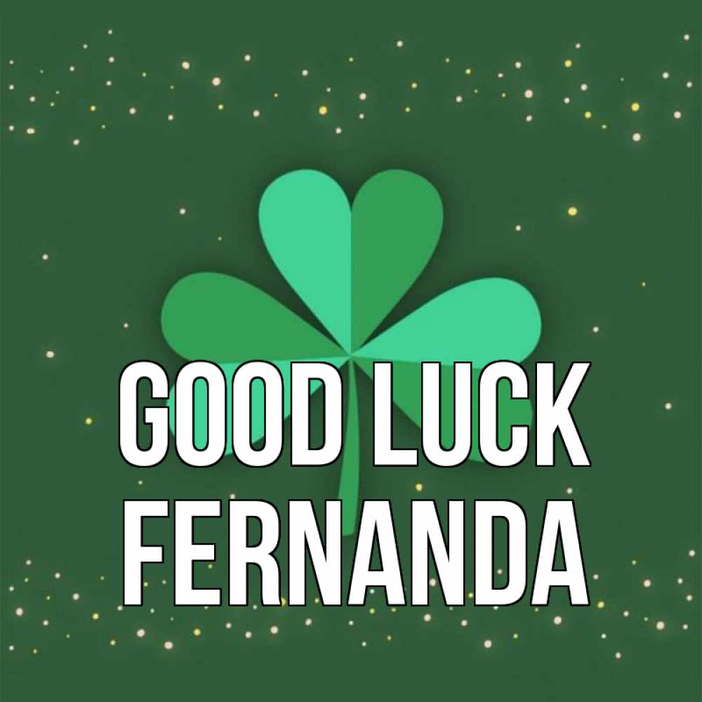 Greetings card с именем, Fernanda Good luck лист клевера Greetings with text for free download 
