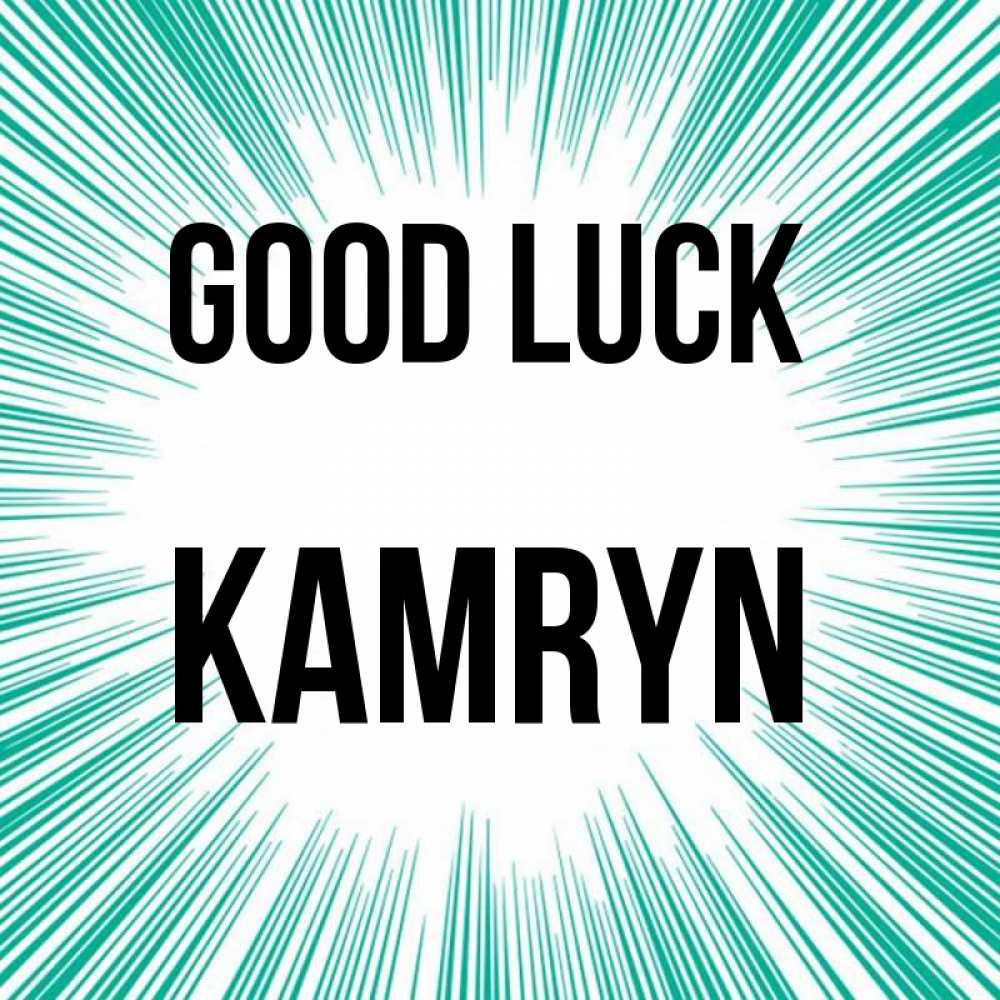 Greetings card с именем, Kamryn Good luck на удачу Greetings with text for free download 