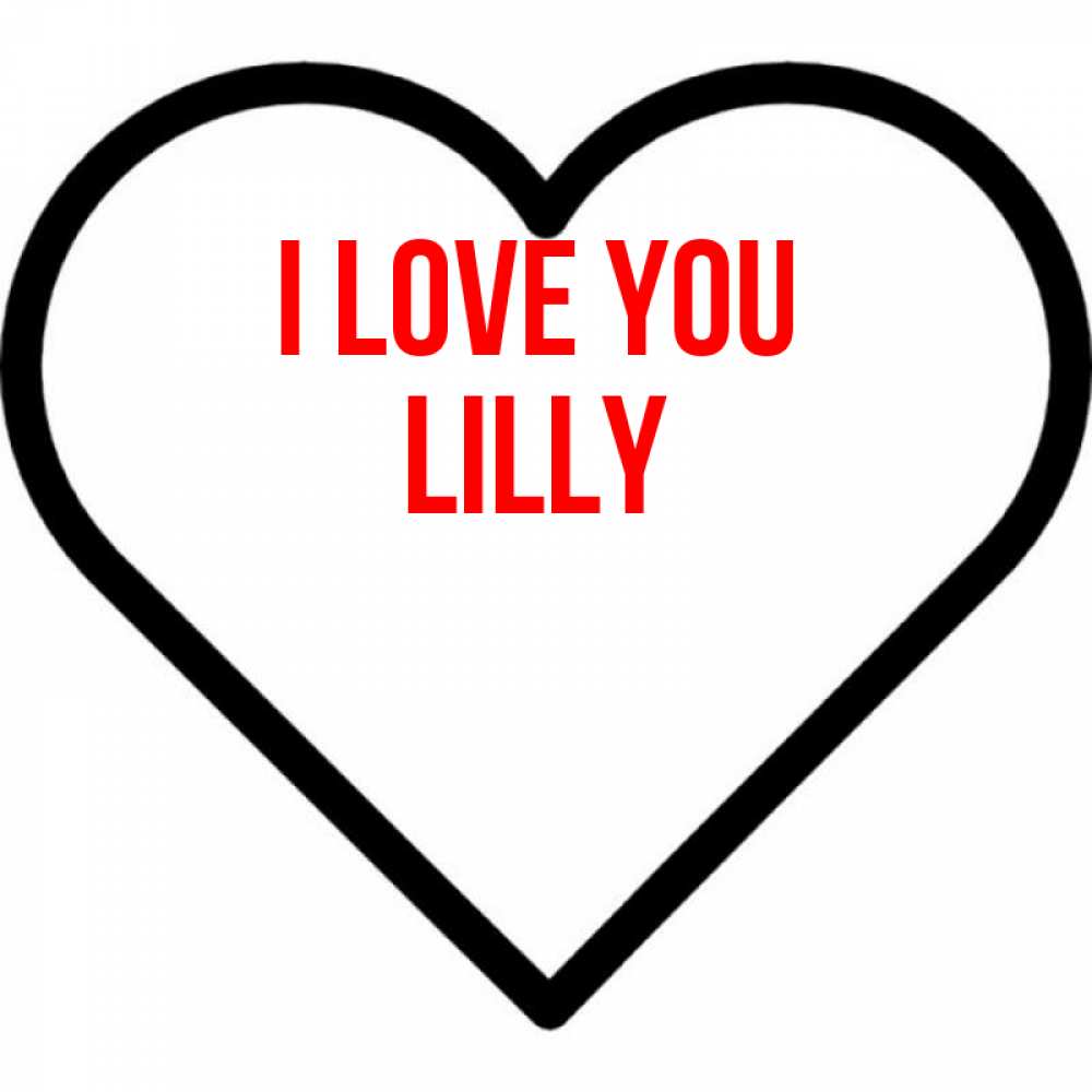 Greetings card с именем, Lilly I love you посто Greetings with text for free download 