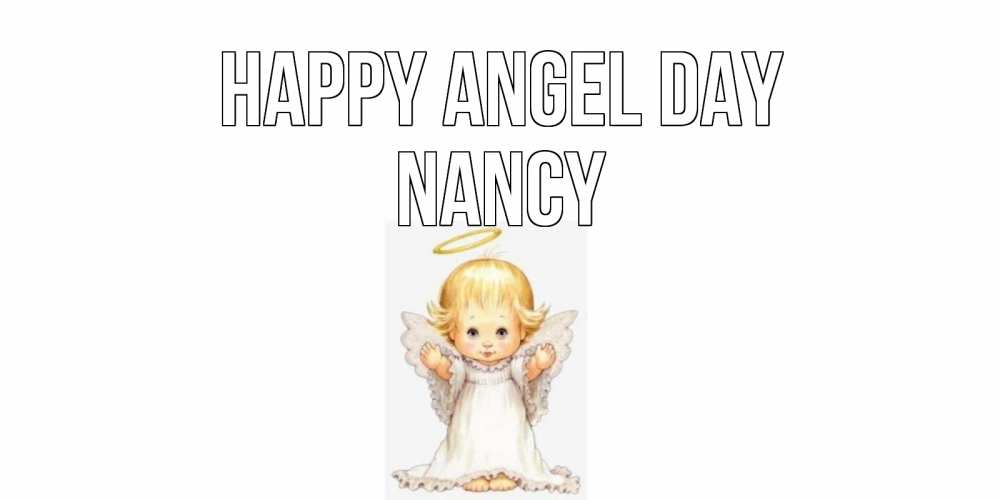 Greetings card с именем, Nancy happy angel day ангелочек, нимб Greetings with text for free download 