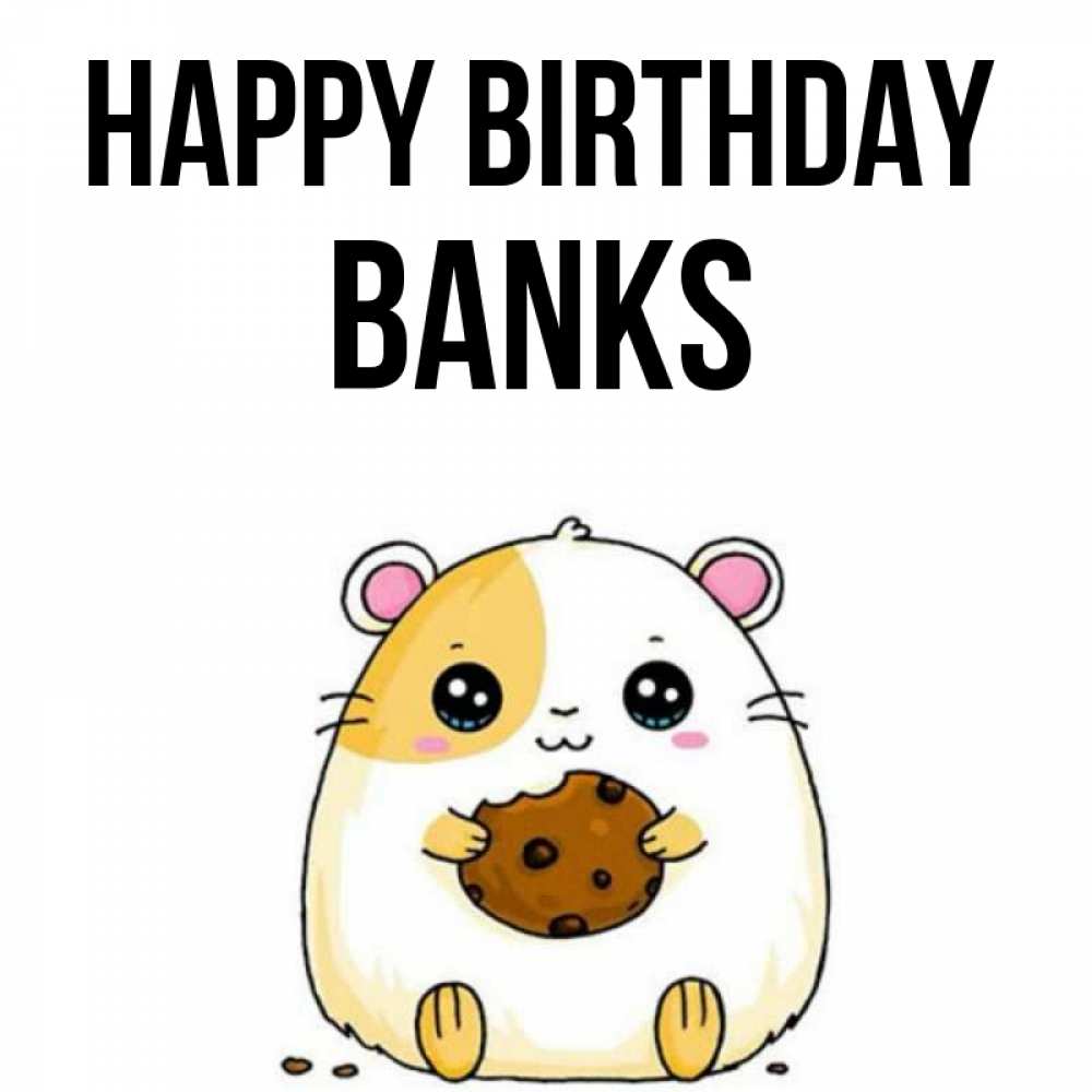 Greetings card с именем, Banks Happy Birthday с днюхой Greetings with text for free download 