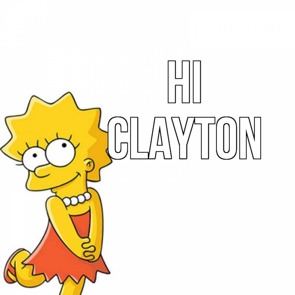 Greetings card с именем, Clayton Hi Симпсоны младшая Greetings with text for free download 