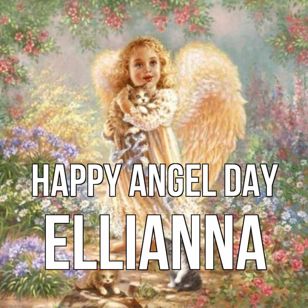 Greetings card с именем, Ellianna happy angel day держит котенка Greetings with text for free download 