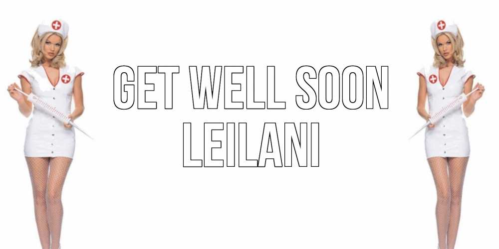 Greetings card с именем, Leilani Get well soon открытки с медсестрой Greetings with text for free download 