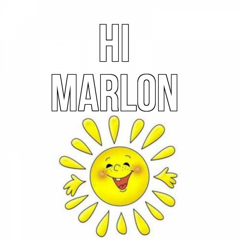 Greetings card с именем, Marlon Hi солнце Greetings with text for free download 